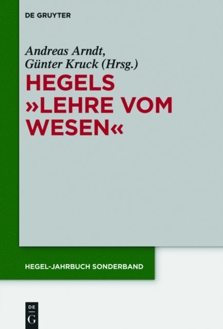 Gunter Kruck, Andreas Arndt - Hegels "Lehre vom Wesen", E-bok