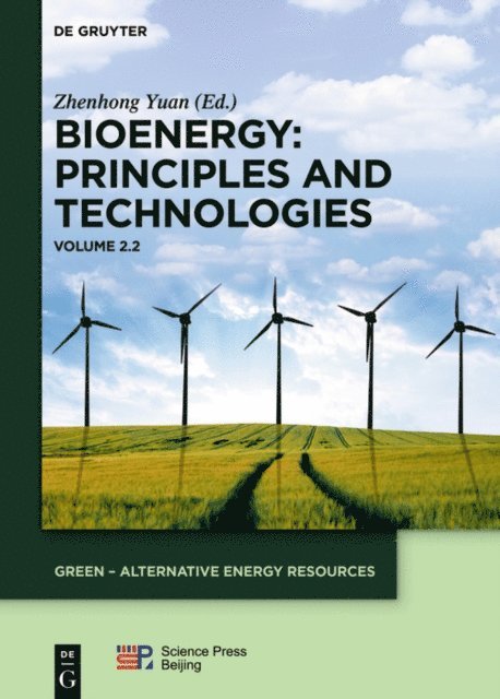 Zhenhong Yuan - Bioenergy: Principles and Technologies, E-bok