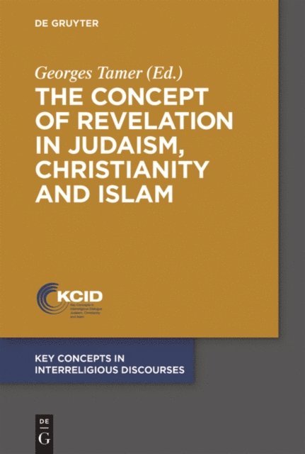 Georges Tamer - Concept of Revelation in Judaism, Christianity and Islam, E-bok