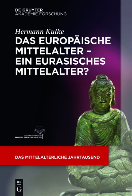 Hermann Kulke - Das europäische Mittelalter – ein eurasisches Mittelalter?, E-bok