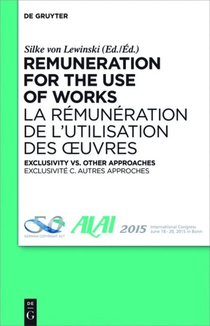 Silke von Lewinski - Remuneration for the Use of Works, E-bok