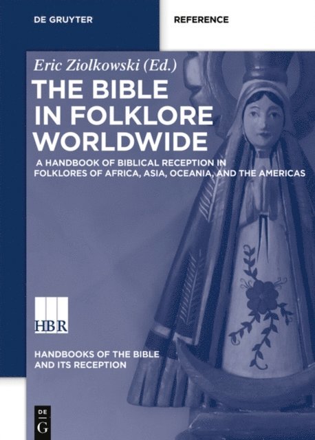 Eric Ziolkowski - Bible in Folklore Worldwide, E-bok