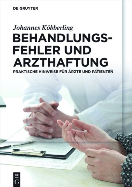 Johannes Kobberling - Behandlungsfehler und Arzthaftung, E-bok