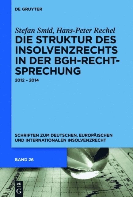 Hans-Peter Rechel, Stefan Smid - Die Struktur des Insolvenzrechts in der BGH-Rechtsprechung, E-bok