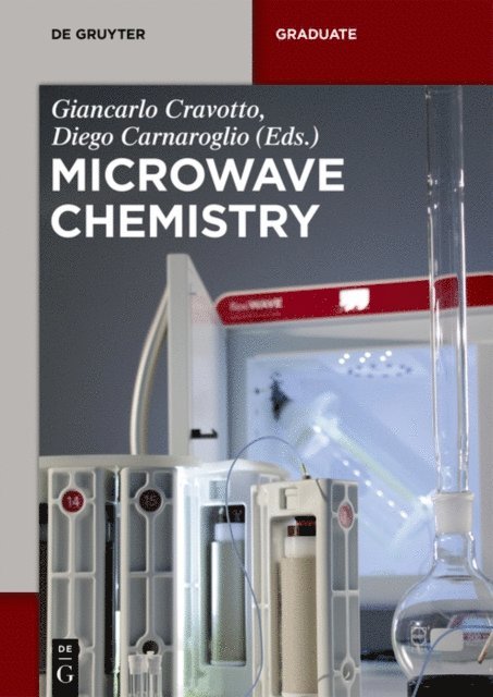 Diego Carnaroglio, Giancarlo Cravotto - Microwave Chemistry, E-bok