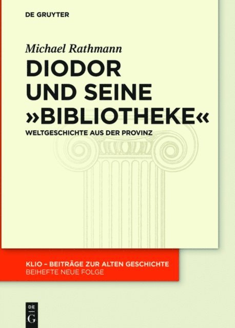 Michael Rathmann - Diodor und seine "Bibliotheke", E-bok