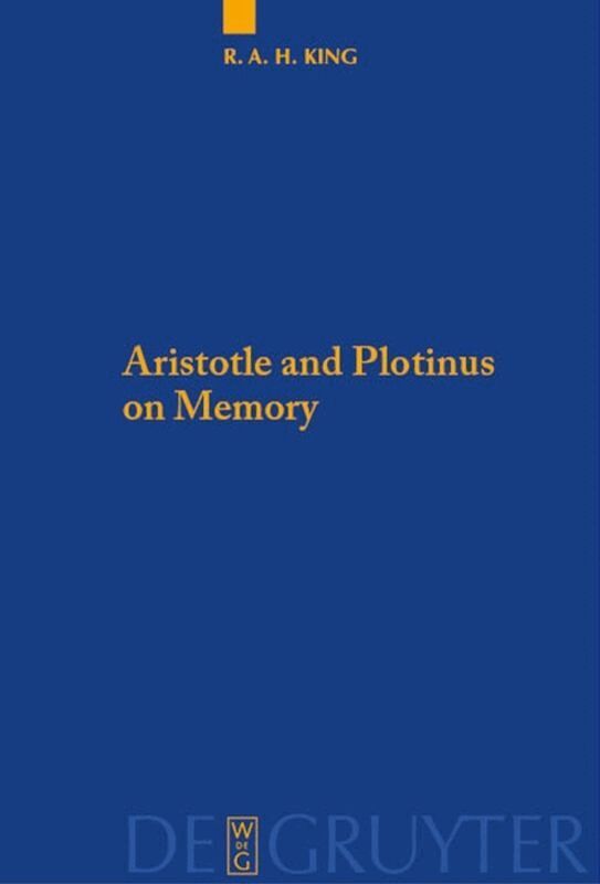 Richard A.H. King - Aristotle and Plotinus on Memory, Häftad