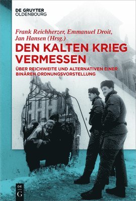 Frank Reichherzer, Emmanuel Droit, Jan C Hansen - Den Kalten Krieg Vermessen, Häftad. Tillgänglighet: Tillfälligt slut