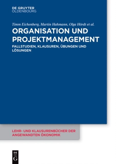 Thomas Stelzer-Rothe, Maren Luther, Olga Hordt, Martin Hahmann, Timm Eichenberg - Organisation und Projektmanagement, E-bok