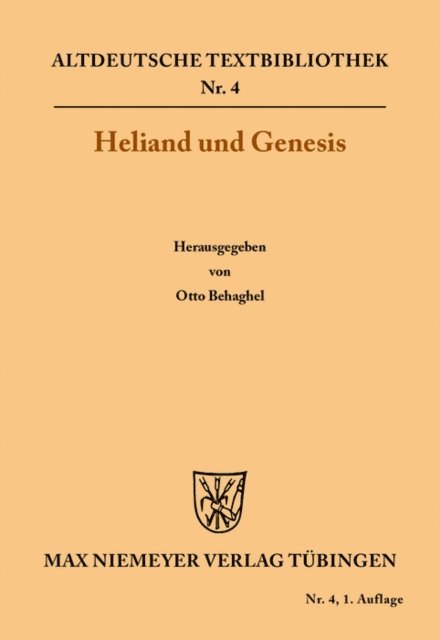 Otto Behagel - Heliand und Genesis, E-bok