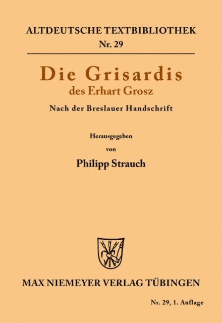 Erhart Grosz, Philipp Strauch - Die Grisardis des Erhart Grosz, E-bok