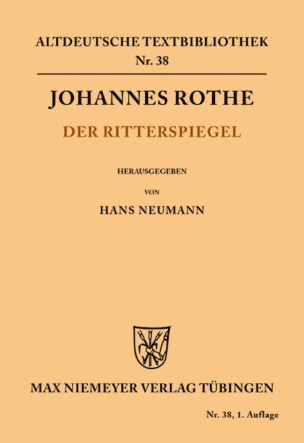 Johannes Rothe, Hans Neumann - Der Ritterspiegel, E-bok