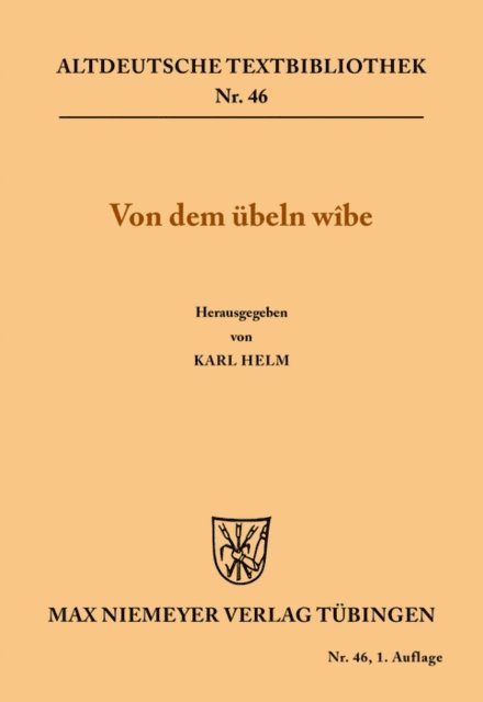 Karl Helm - Von dem übeln wîbe, E-bok