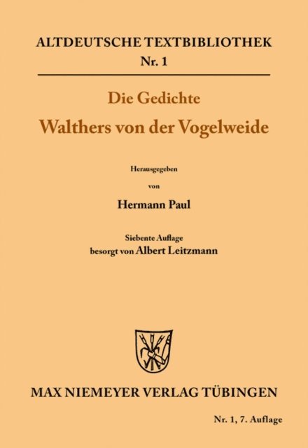 Walther von der Vogelweide, Albert Leitzmann, Paul Hermann - Die Gedichte Walthers von der Vogelweide, E-bok