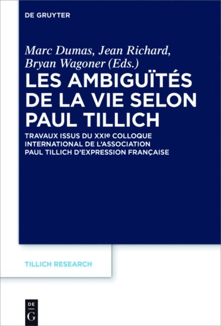 Bryan Wagoner, Jean Richard, Marc Dumas - Les ambiguïtés de la vie selon Paul Tillich, E-bok