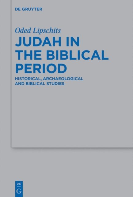 Oded Lipschits - Judah in the Biblical Period, E-bok