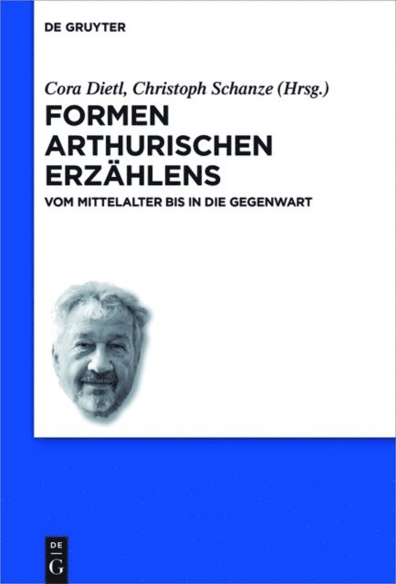Christoph Schanze, Cora Dietl - Formen arthurischen Erzählens, E-bok