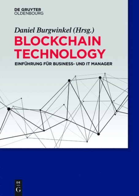 Daniel Burgwinkel - Blockchain Technology, E-bok