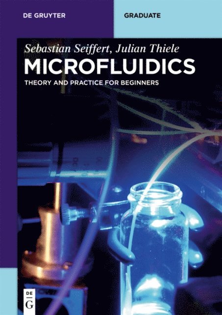 Julian Thiele, Sebastian Seiffert - Microfluidics, E-bok