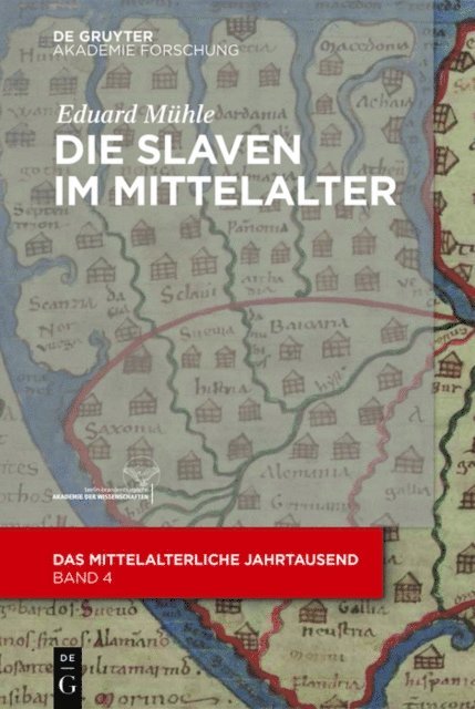 Eduard Muhle - Die Slaven im Mittelalter, E-bok