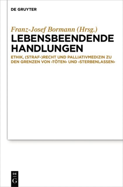 Franz-Josef Bormann - Lebensbeendende Handlungen, E-bok