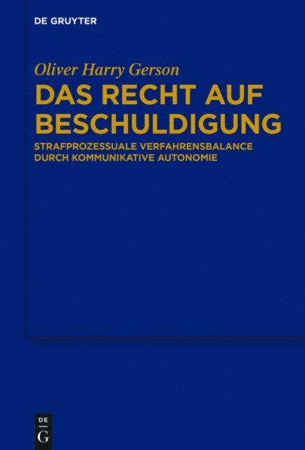 Oliver Harry Gerson - Das Recht auf Beschuldigung, E-bok