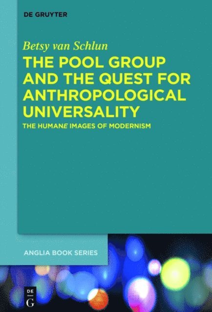 Betsy van Schlun - Pool Group and the Quest for Anthropological Universality, E-bok