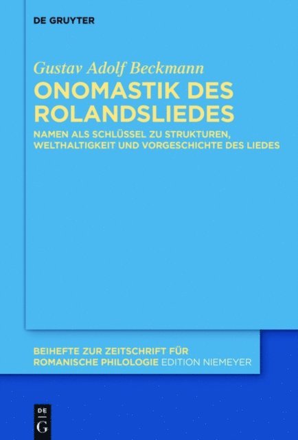Gustav Adolf Beckmann - Onomastik des Rolandsliedes, E-bok