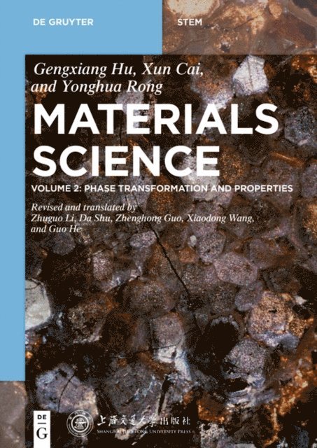 Yonghua Rong, Xun Cai, Gengxiang Hu - Phase Transformation and Properties, E-bok