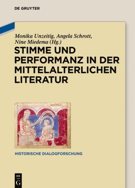 Nine Miedema, Angela Schrott, Monika Unzeitig - Stimme und Performanz in der mittelalterlichen Literatur, E-bok