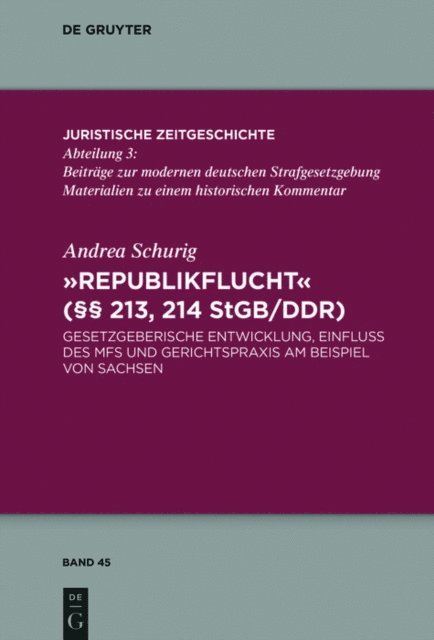 Andrea Schurig - "Republikflucht" (§§ 213, 214 StGB/DDR), E-bok