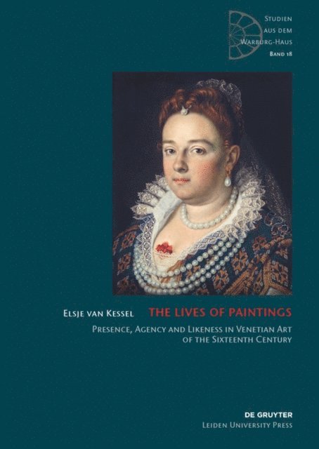 Elsje van Kessel - Lives of Paintings, E-bok