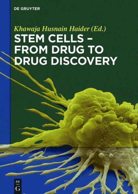 Khawaja Husnain Haider - Stem Cells - From Drug to Drug Discovery, E-bok