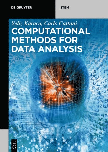 Carlo Cattani, Yeliz Karaca - Computational Methods for Data Analysis, E-bok
