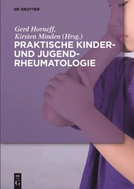 Kirsten Minden, Gerd Horneff - Praktische Kinder- und Jugendrheumatologie, E-bok. Tillgänglighet: Lägg i varukorg