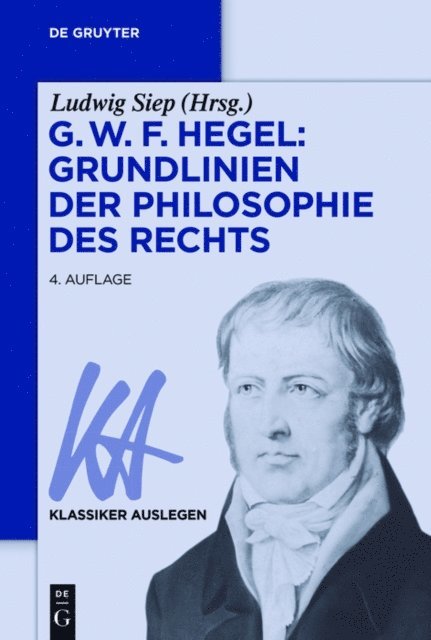 Ludwig Siep - G. W. F. Hegel: Grundlinien der Philosophie des Rechts, E-bok