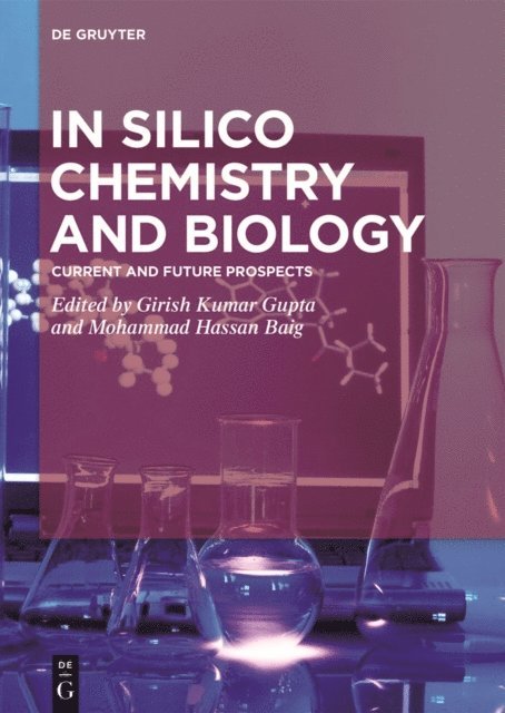 Mohammad Hassan Baig, Girish Kumar Gupta - In Silico Chemistry and Biology, E-bok