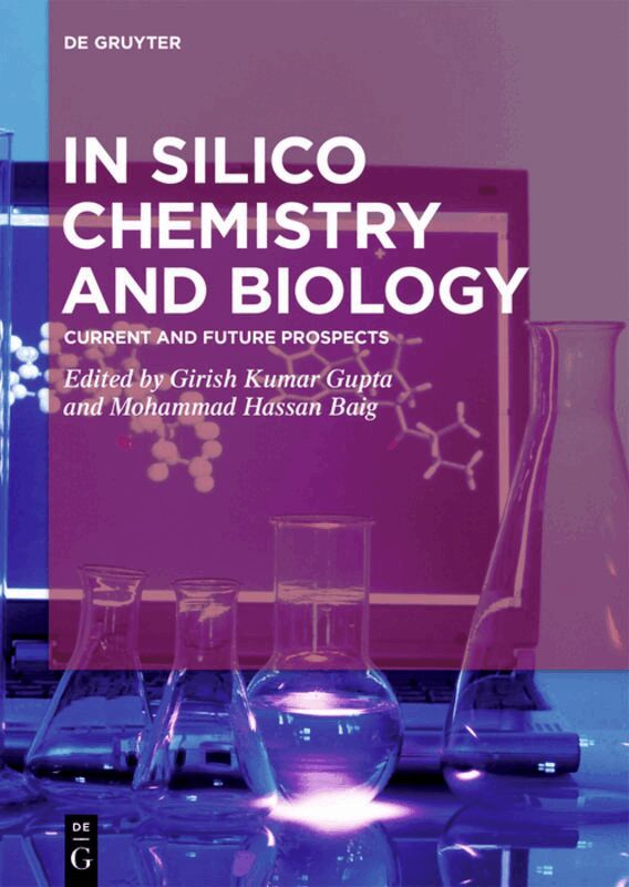 Girish Kumar Gupta, Mohammad Hassan Baig - In Silico Chemistry and Biology, Inbunden