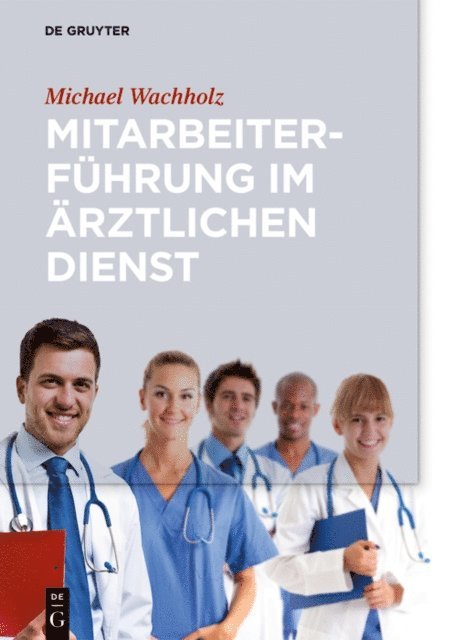 Michael Wachholz - Mitarbeiterführung im ärztlichen Dienst, E-bok