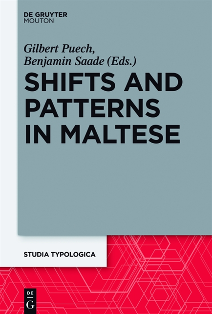 Benjamin Saade, Gilbert Puech - Shifts and Patterns in Maltese, E-bok