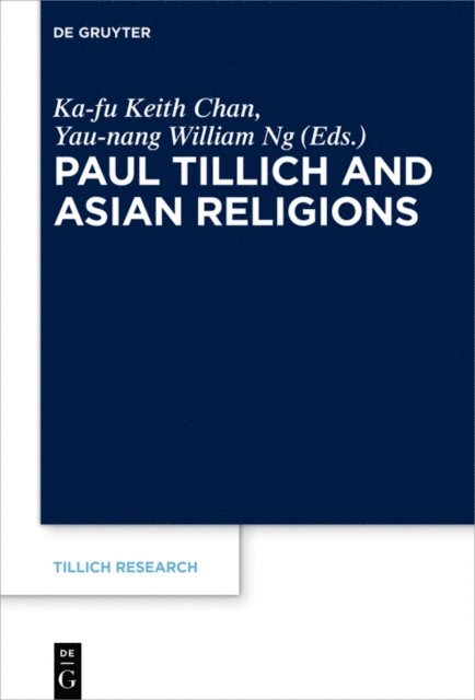 Yau-nang William Ng, Ka-fu Keith Chan - Paul Tillich and Asian Religions, E-bok