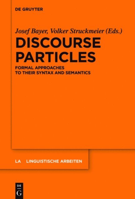 Volker Struckmeier, Josef Bayer - Discourse Particles, E-bok