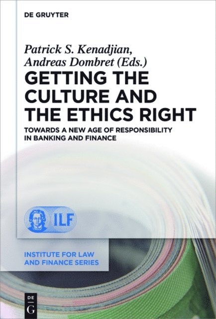 Andreas Dombret, Patrick S. Kenadjian - Getting the Culture and the Ethics Right, E-bok