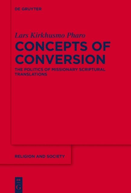 Lars Kirkhusmo Pharo - Concepts of Conversion, E-bok