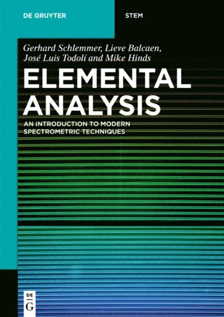 Michael W. Hinds, Jose Luis Todoli, Lieve Balcaen, Gerhard Schlemmer - Elemental Analysis, E-bok