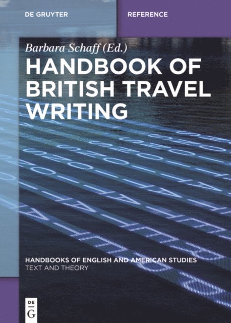 Barbara Schaff - Handbook of British Travel Writing, E-bok