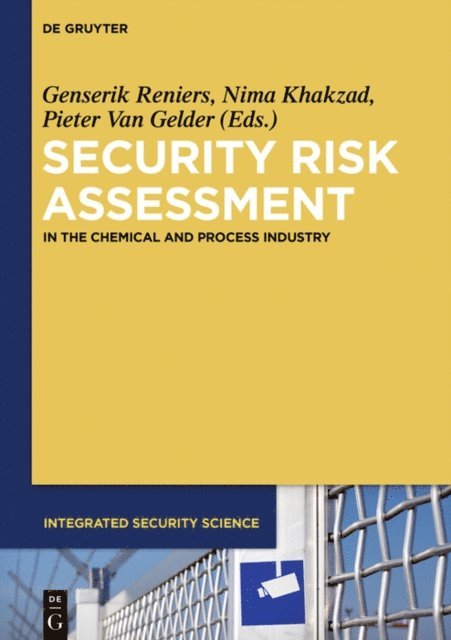 Pieter Van Gelder, Nima Khakzad, Genserik Reniers - Security Risk Assessment, E-bok