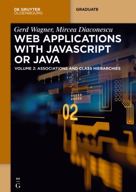 Mircea Diaconescu, Gerd Wagner - Web Applications with Javascript or Java, E-bok