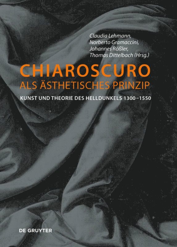 Claudia Lehmann, Norberto Gramaccini, Johannes Rößler, Thomas Dittelbach - Chiaroscuro als ästhetisches Prinzip, Inbunden. Tillgänglighet: Tillfälligt slut