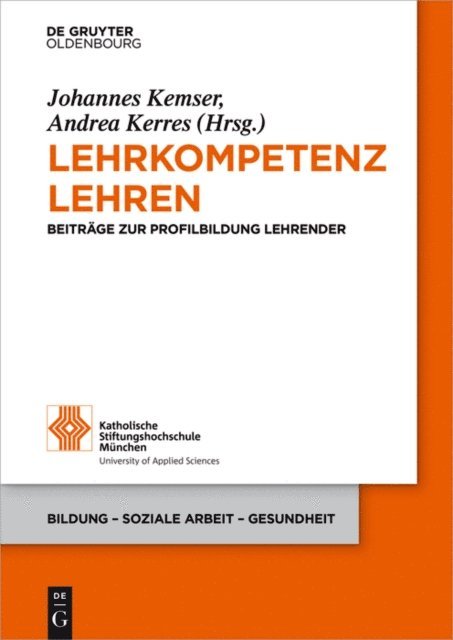 Andrea Kerres, Johannes Kemser - Lehrkompetenz lehren, E-bok